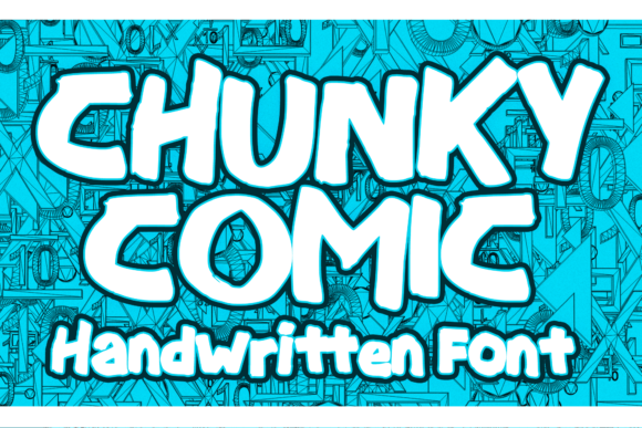 Chunky Comic: A Display Font That Pops on Digital Screens