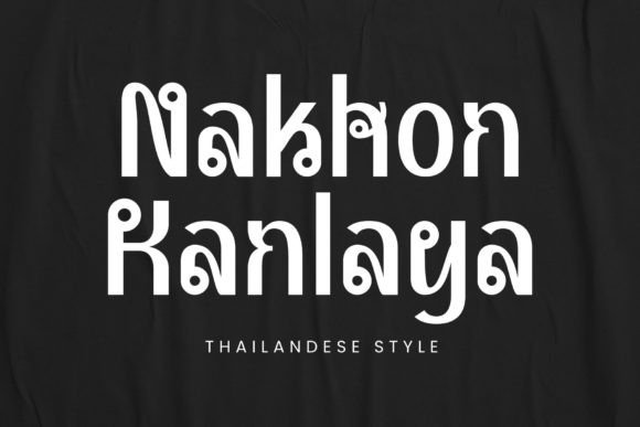 Nakhon Kanlaya: A Thai-Inspired Display Typeface for Digital Branding