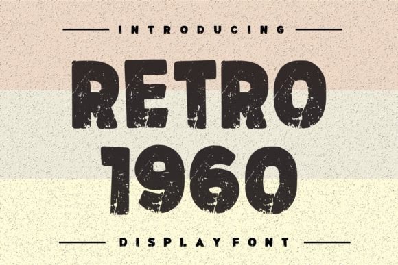 Retro 1960: A Vintage Display Font That Elevates Digital Branding