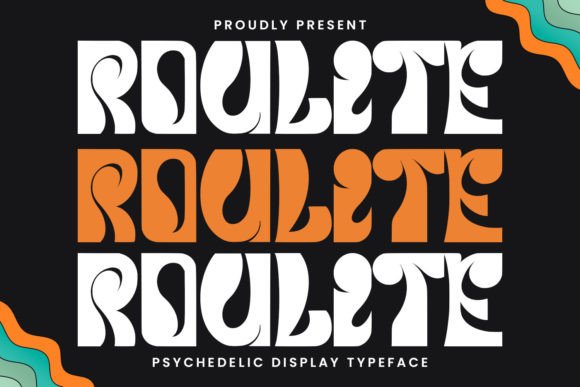 Roulite: A Psychedelic Display Font for Bold Digital Identity