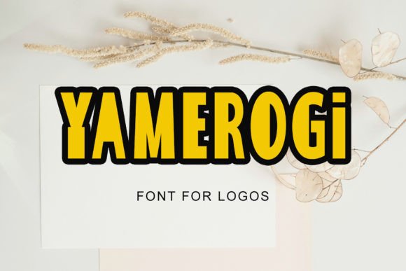 Yamerogi: A Bold Display Font for Scroll-Stopping Marketing
